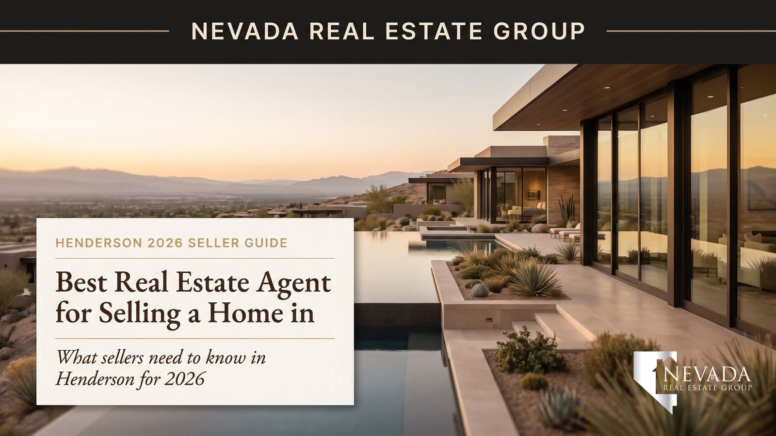 Best Real Estate Agent for Selling a Home in Henderson NV: 2026 Seller's Guide